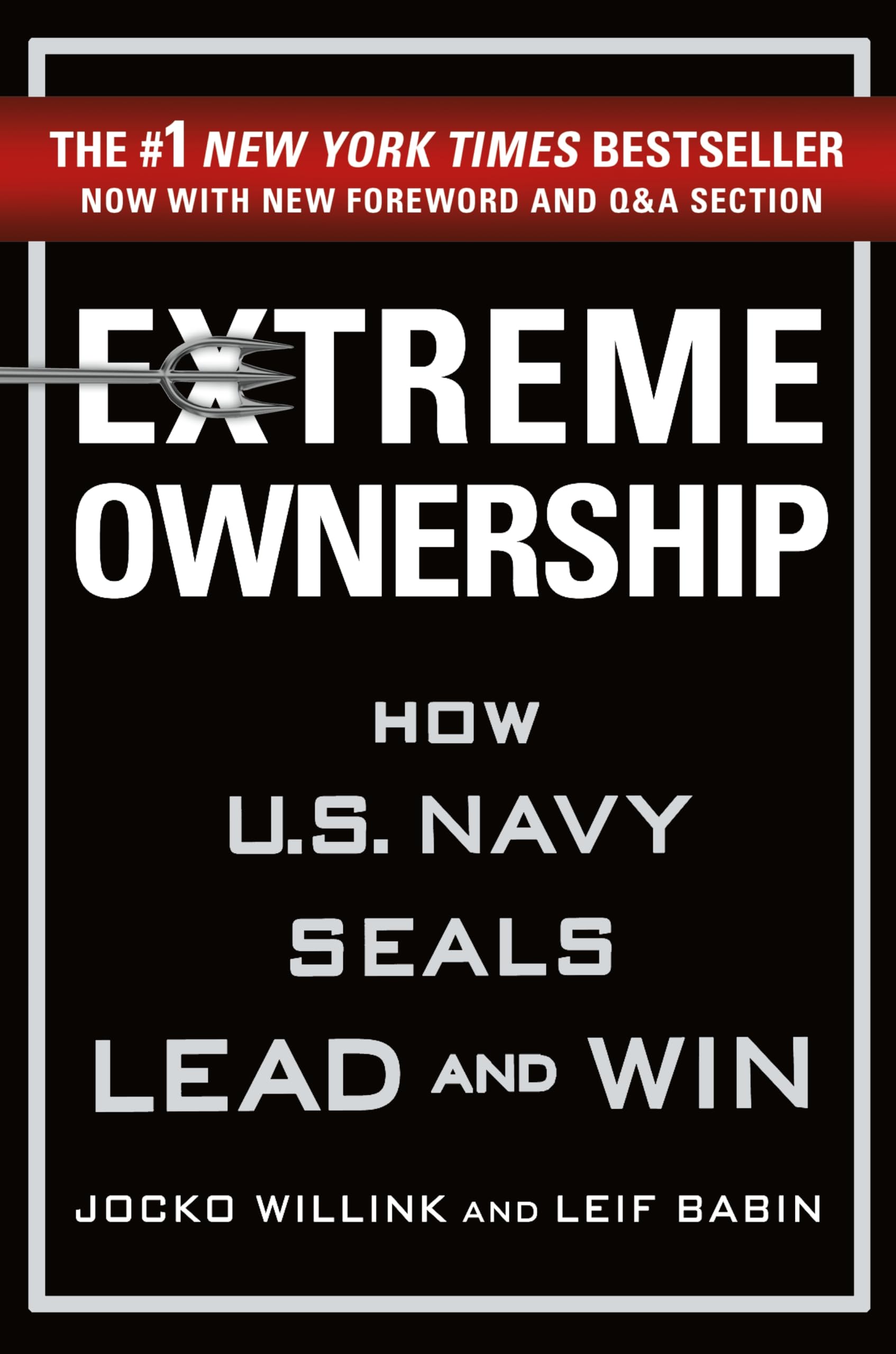 Extreme Ownership – Jocko Willink & Leif Babin