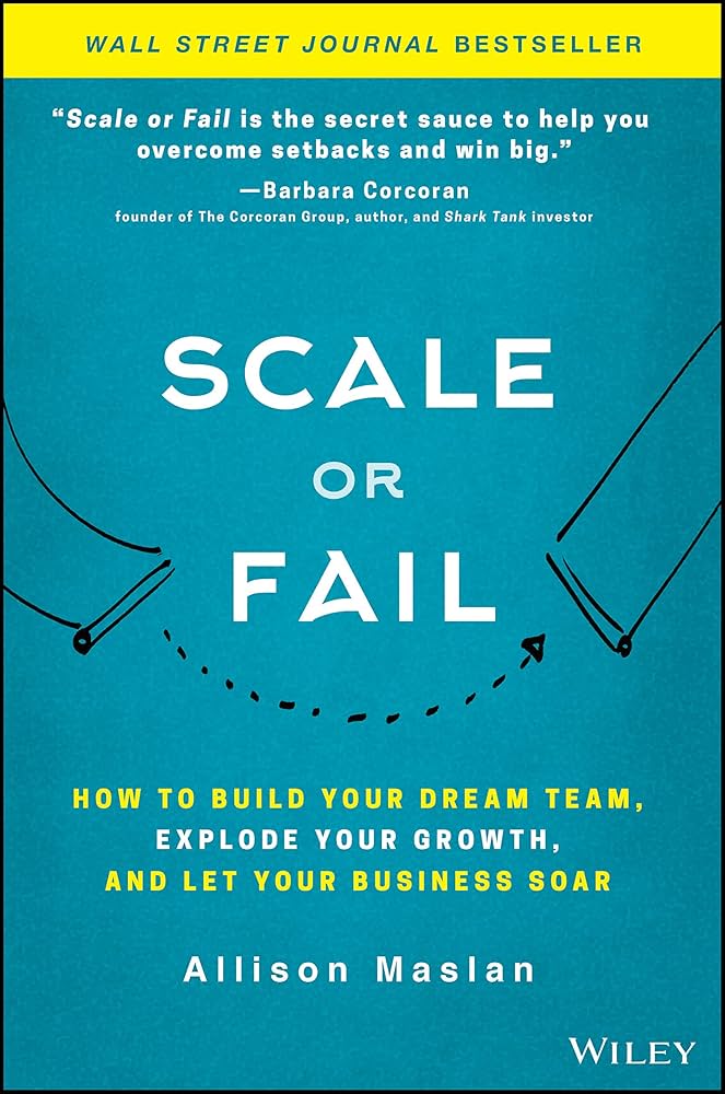 Scale or Fail, Allison Maslan